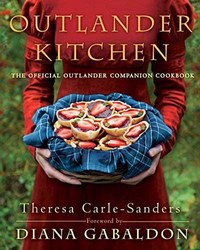 Cover Photo of the original Outlander Kitchen cookbook by Theresa Carle-Sanders
